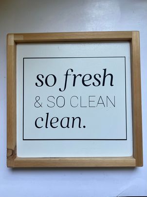So Fresh Wood Sign