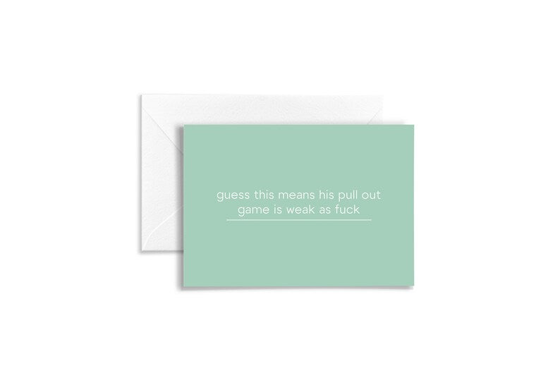 Funny Expecting Card | Funny Baby Shower Card | Funny Pregnancy Card | New Mom Card | Guess this means his pull out game is weak