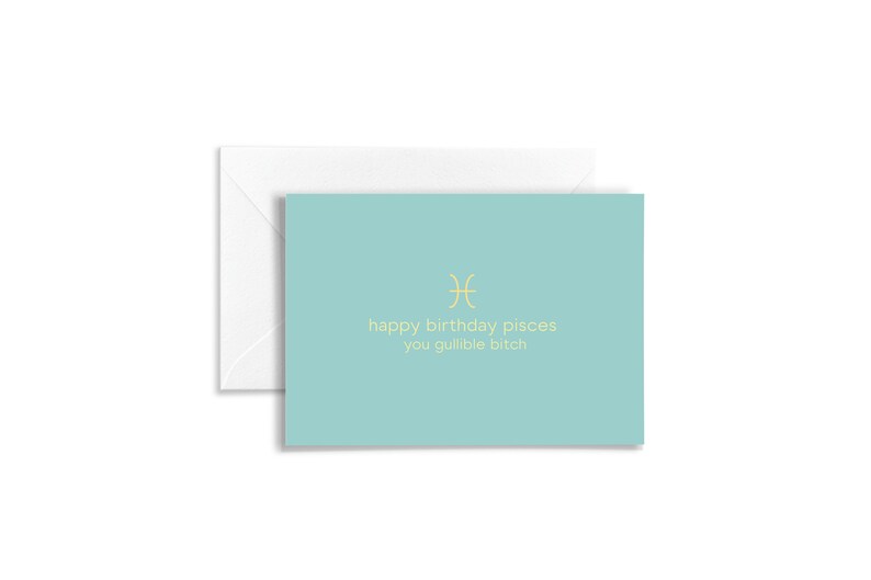 Funny Birthday Card | Funny Zodiac Birthday Card | Funny Pisces Birthday Card | Funny Birthday Card for Friend | Funny Horoscope Card