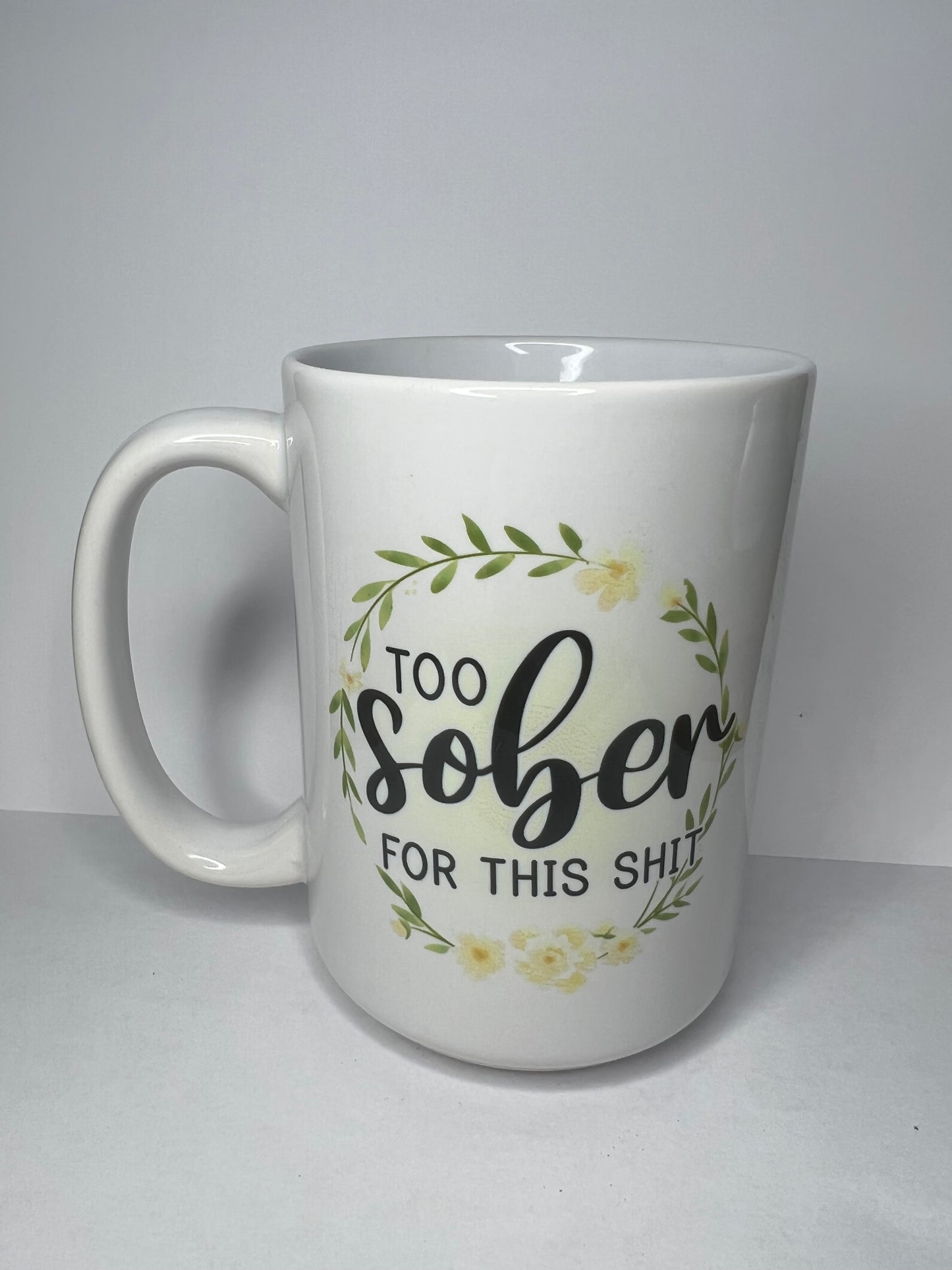 Too Sober Mug