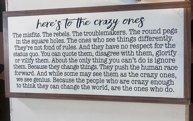 The Crazy Ones Wood Sign