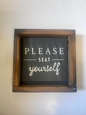 Please Seat Yourself Mini Wood Sign