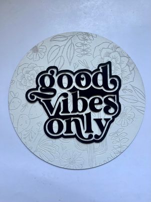 Good Vibes Only Wood Sign