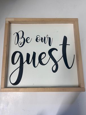 Be our Guest Wood Sign