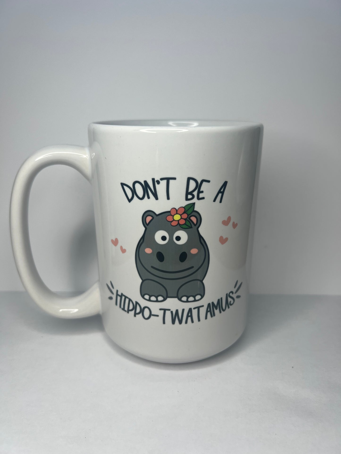 Don’t Be a Hippo Mug